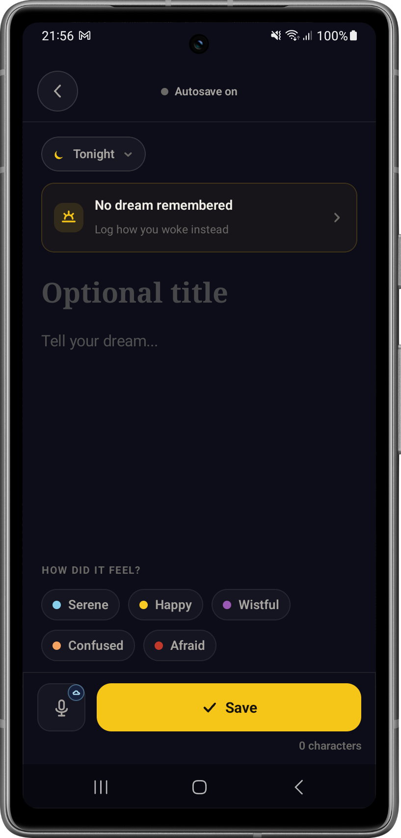 Yardena editor for quickly capturing a dream